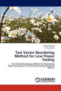 Paperback Test Vector Reordering Method for Low Power Testing Book