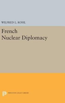 Hardcover French Nuclear Diplomacy Book