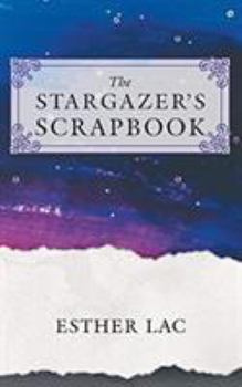 Paperback The Stargazer's Scrapbook Book