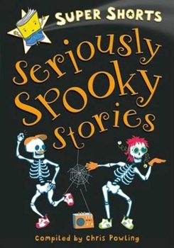 Paperback Seriously Spooky Stories (Super Shorts) Book