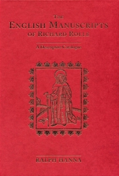 Hardcover The English Manuscripts of Richard Rolle: A Descriptive Catalogue Book