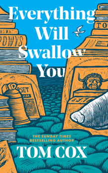 Hardcover Everything Will Swallow You Book