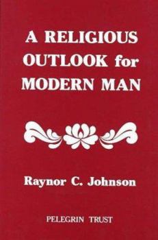 Hardcover A Religious Outlook for Modern Man Book