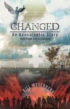 Paperback Changed: An Apocalyptic Story with Hope and a Solution Book