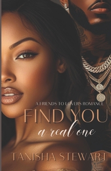 Paperback Find You A Real One: A Friends to Lovers Romance Book