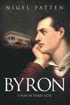Paperback Byron: A Play in Three Acts Book