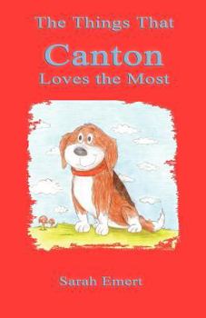 Paperback The Things That Canton Loves the Most Book