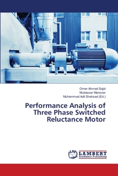 Paperback Performance Analysis of Three Phase Switched Reluctance Motor Book