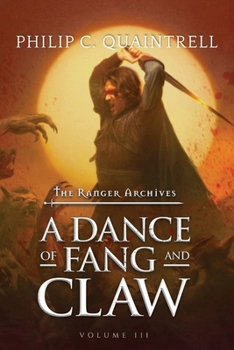 Paperback A Dance of Fang and Claw: (The Ranger Archives: Book 3) Book