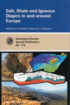 Salt, Shale and Igneous Diapirs in and Around Europe (Geological Society Special Publication)