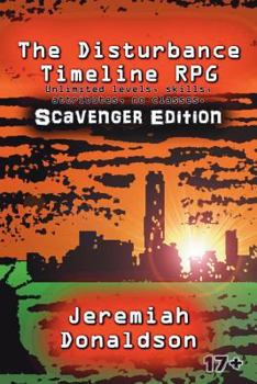 Paperback The Disturbance Timeline RPG: Scavenger Edition Book