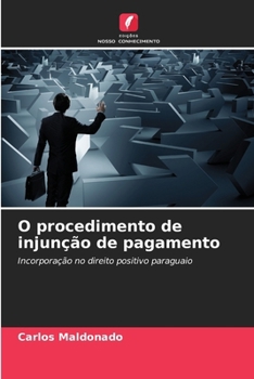O procedimento de injunção de pagamento (Portuguese Edition)
