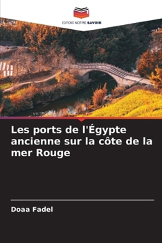 Paperback Les ports de l'Égypte ancienne sur la côte de la mer Rouge [French] Book