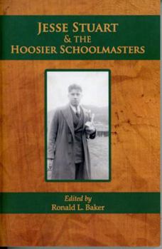 Paperback Jesse Stuart & The Hoosier Schoolmasters Book