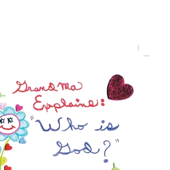 Paperback Grandma Explains: ''Who is God'' Book