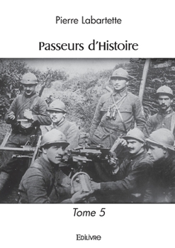 Paperback Passeurs d'Histoire - Tome 5 [French] Book