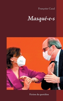 Paperback Masqué-e-s [French] Book