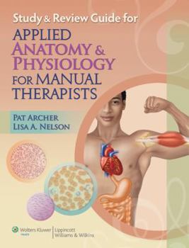 Paperback Study & Review Guide for Applied Anatomy & Physiology for Manual Therapists Book