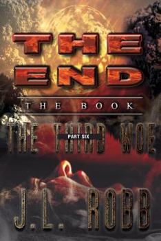 Paperback The End: The Book: Part Six: The Third Woe Book