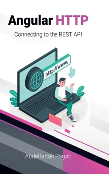 Hardcover Angular HTTP: Connecting to the REST API Book