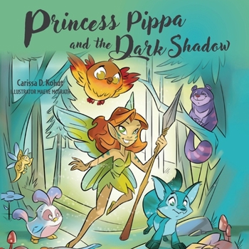 Paperback Princess Pippa and The Dark Shadow Book