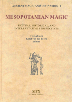 Hardcover Mesopotamian Magic: Textual, Historical and Interpretative Perspectives Book