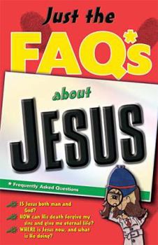 Paperback Just The Faq*s About Jesus Book