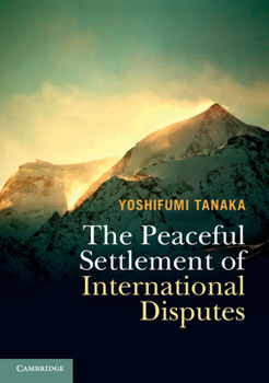 Paperback The Peaceful Settlement of International Disputes Book