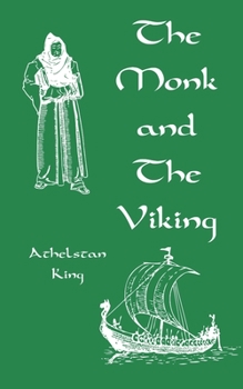 The Monk and The Viking - Book #1 of the Monk and Viking