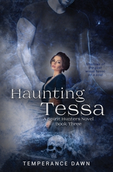 Paperback Haunting Tessa: A Spirit Hunters Novel Book