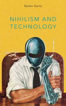 Paperback Nihilism and Technology Book