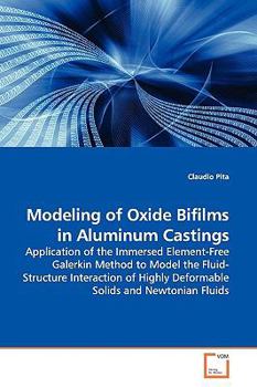 Paperback Modeling of Oxide Bifilms in Aluminum Castings Book