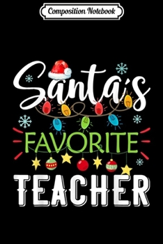 Composition Notebook: Santa's Favorite waitress Funny Christmas 2019 Gift  Journal/Notebook Blank Lined Ruled 6x9 100 Pages