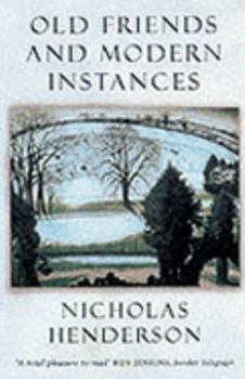 Paperback Old Friends and Modern Instances Book