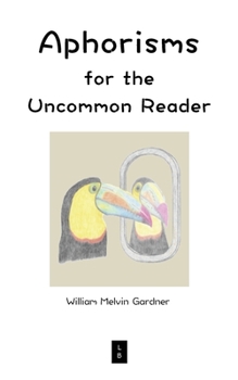 Paperback Aphorisms for the Uncommon Reader Book