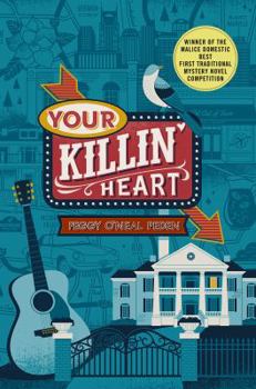 Your Killin' Heart - Book #1 of the Nashville Mystery