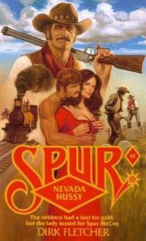 Nevada Hussy - Book #10 of the Spur