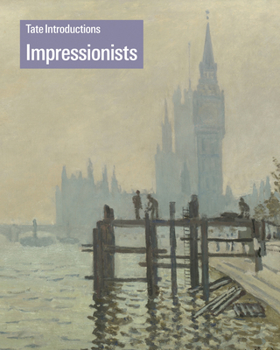 Paperback Tate Introductions: Impressionists Book