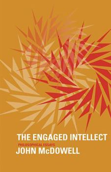 Hardcover The Engaged Intellect: Philosophical Essays Book