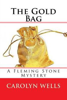 The Gold Bag: in large print - Book #2 of the Fleming Stone
