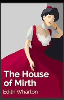 The House of Mirth Illustrated