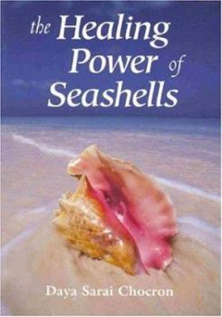 Paperback The Healing Power of Seashells Book