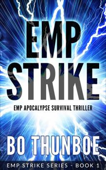 EMP Strike: EMP Apocalypse Survival Thriller - Book #1 of the EMP Strike