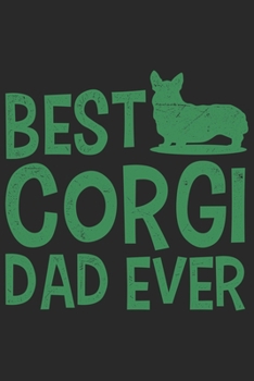 Best Corgi Dad Ever: Dina5 Blanko Notizbuch Tagebuch Planer Notizblock Kladde Journal Strazze Für Hundeliebhaber (German Edition)