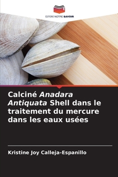 Paperback Calciné Anadara Antiquata Shell dans le traitement du mercure dans les eaux usées [French] Book