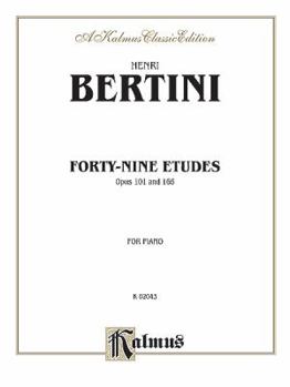 Piano: Henri Bertini, 1798-1876 49 Etudes, Opus 101 & 166 (Classic Library Series)