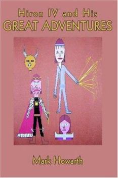 Paperback Hiron IV and His Great Adventures Book