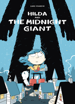 Hilda and the Midnight Giant - Book #2 of the Hilda