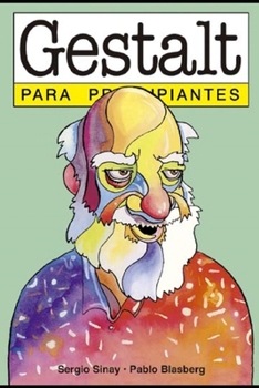 Paperback Gestalt para principiantes: con ilustraciones de Pablo Blasberg [Spanish] Book