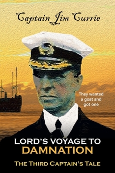 Paperback Lord's Voyage to Damnation: The Third Captain's Tale Book